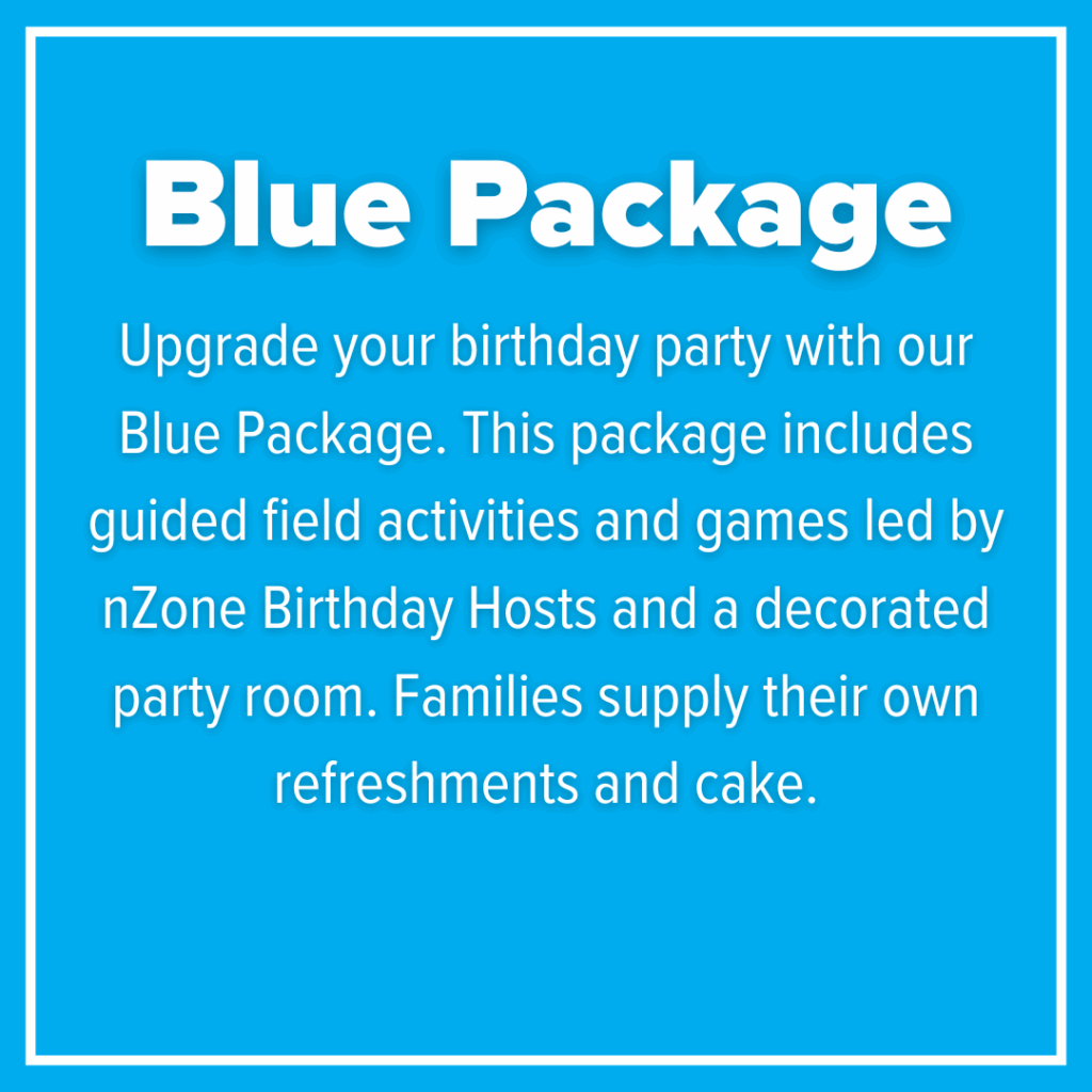 Promotional graphic for the "Blue Package," highlighting a birthday party upgrade with field activities, games, nZone hosts, and a decorated party room. Families provide refreshments and cake.