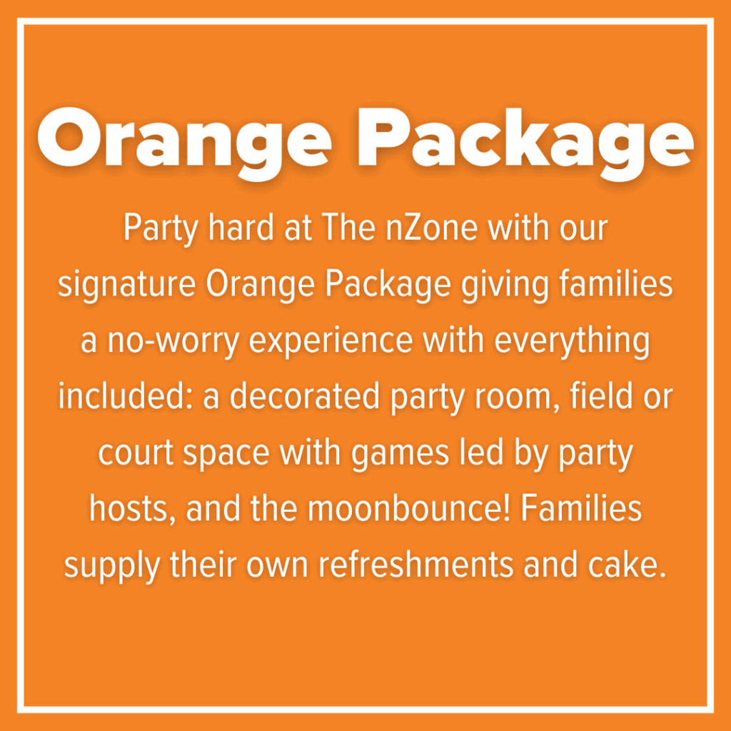 Orange 2025 Orange Package promotional graphic highlighting nZone's party package with decorated room, games and moonbounce.
